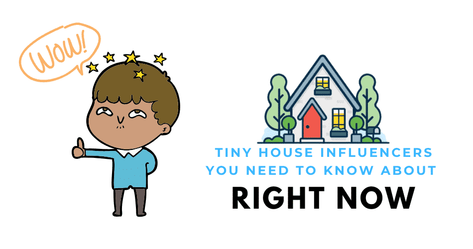 tiny house influencers