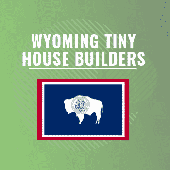 Wyoming tiny house builders
