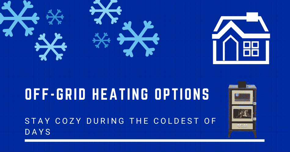 Off-Grid Heating Options