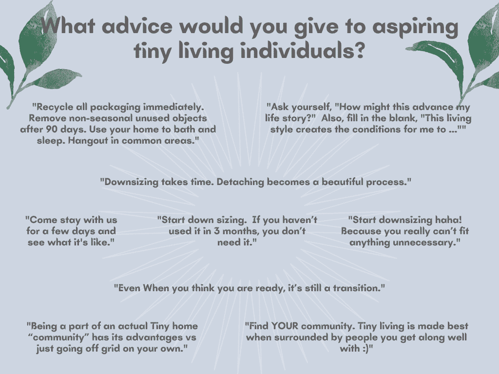 What advice would you give to aspiring tiny living individuals?