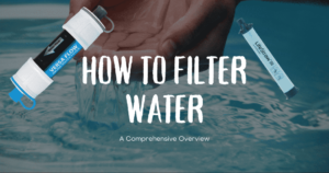 How To Filter Water